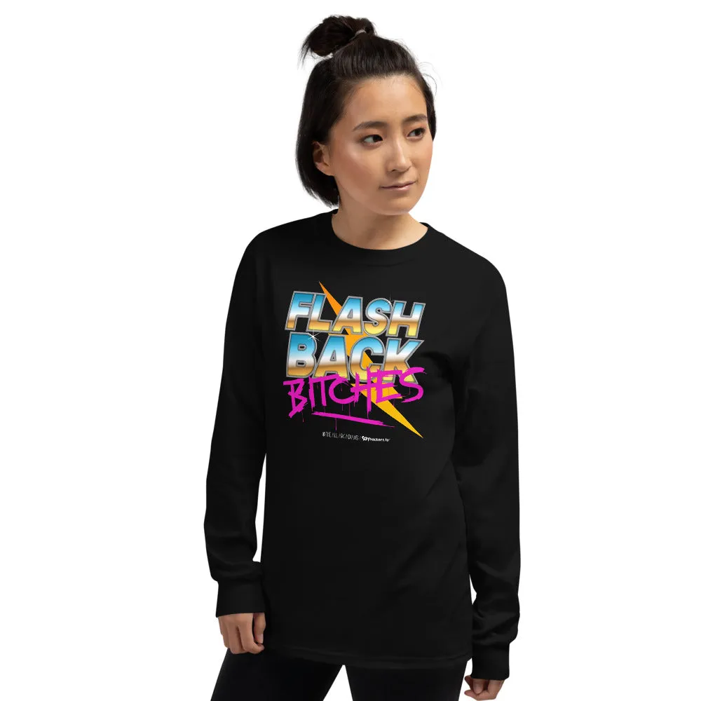Flashback Bitches Men's Long Sleeve