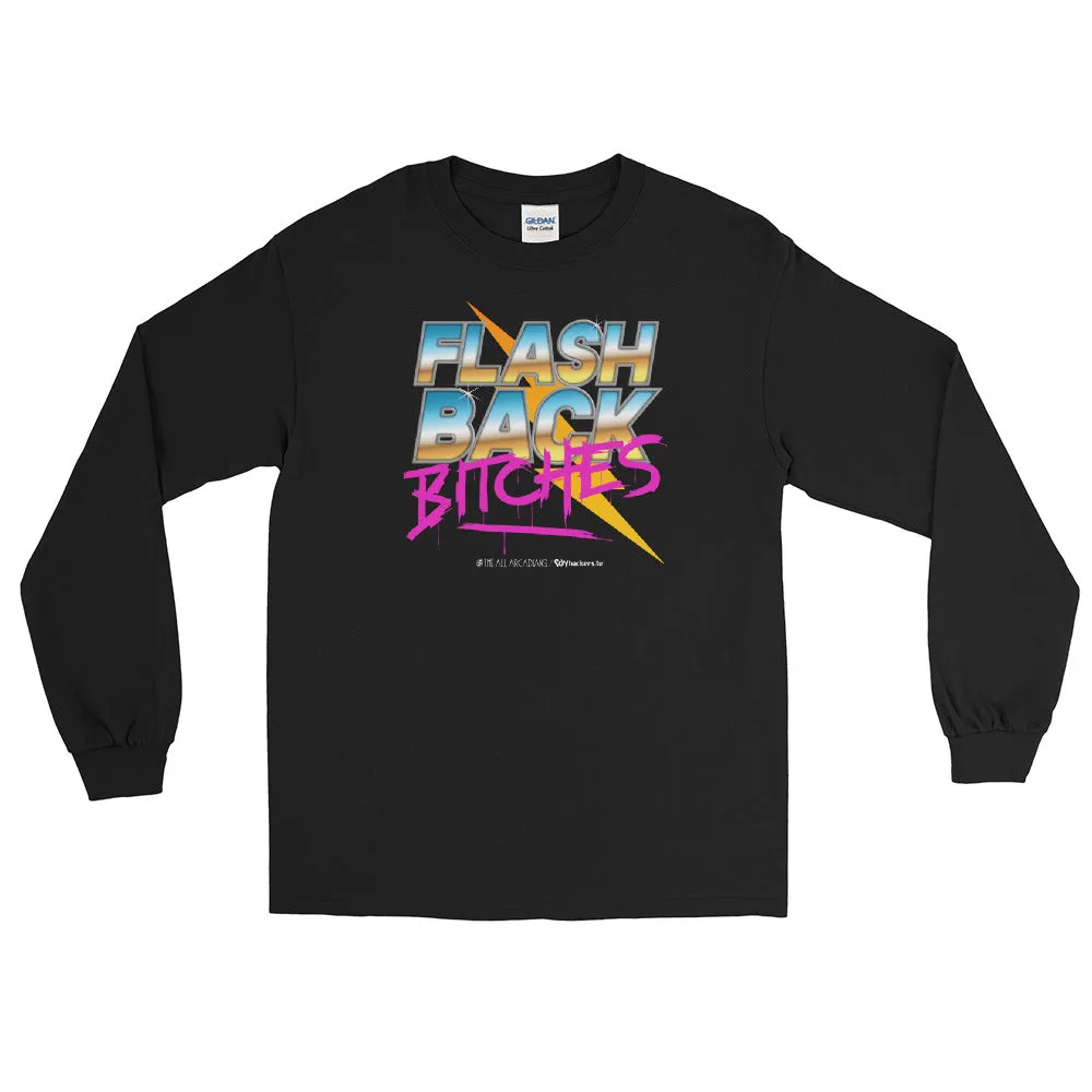 Flashback Bitches Men's Long Sleeve