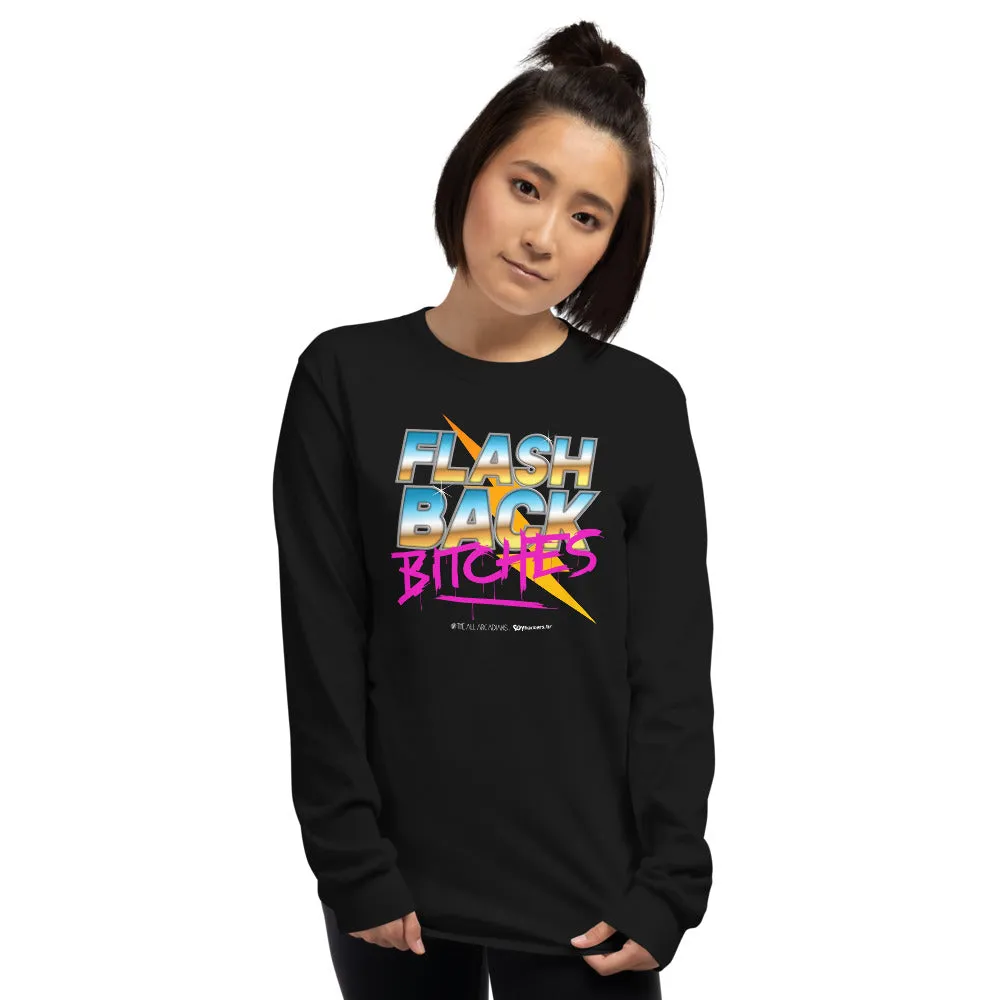 Flashback Bitches Men's Long Sleeve